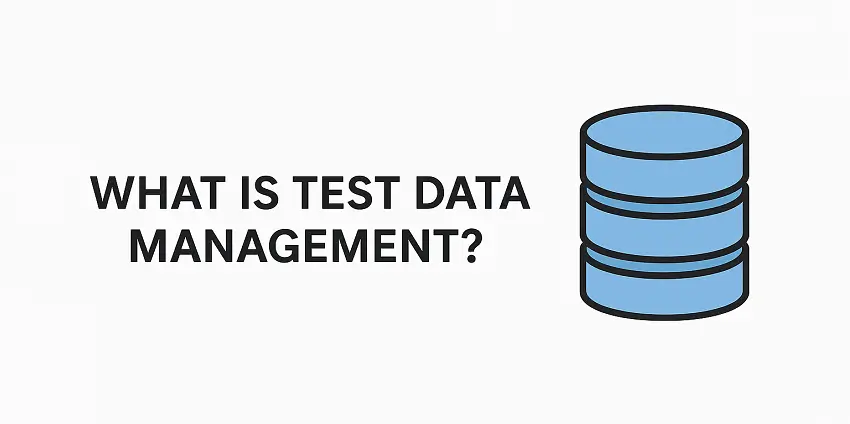 What is Test Data Management